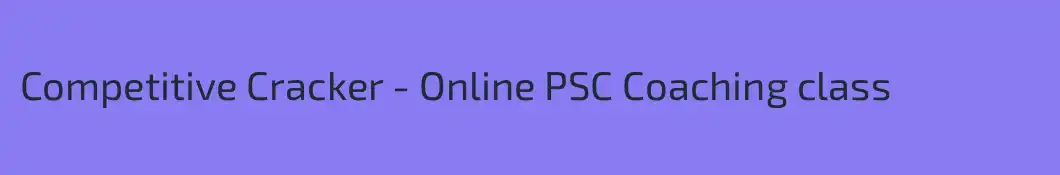 Competitive Cracker - Online PSC Coaching class